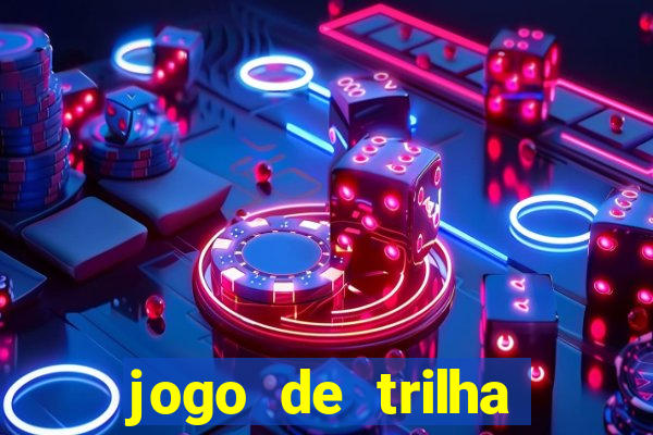 jogo de trilha para imprimir